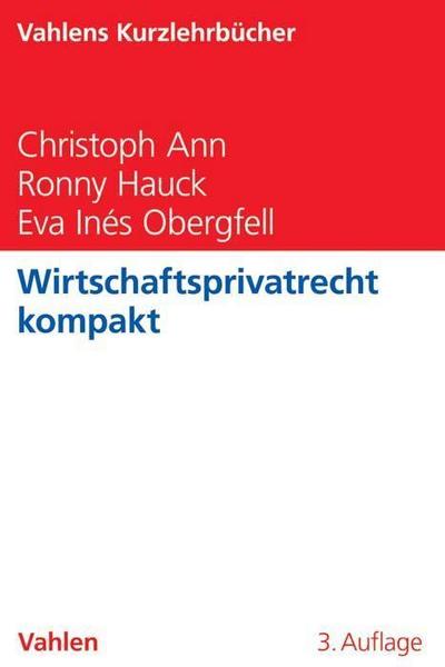 Wirtschaftsprivatrecht kompakt (Vahlens Kurzlehrbücher)