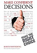 Make Confident Decisions: Teach Yourself