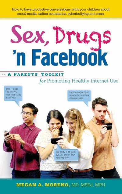 Sex, Drugs ’n Facebook . . .