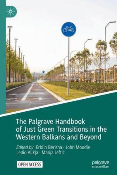 The Palgrave Handbook of Just Green Transitions in the Western Balkans and Beyond
