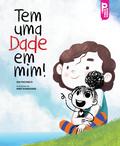 Tem uma Dade em mim!