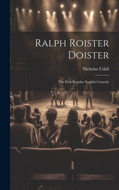 Ralph Roister Doister