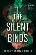 The Silent Binds