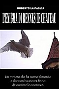 L’enigma di Rennes le Chateau