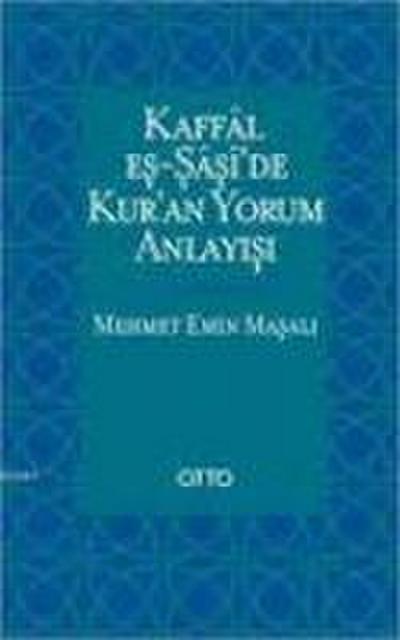 Kaffal Es-Saside Kuran Yorum Anlayisi