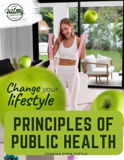 Thomas Dyer Tuttle: Principles of Public Health