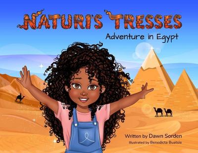Naturi’s Tresses Adventure in Egypt