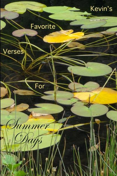 Kevin’s Favorite Verses For Summer Days