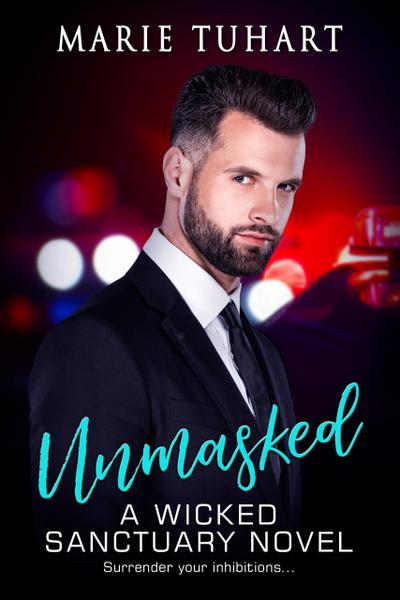 Unmasked A Wicked Sanctuary Novel