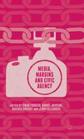 Media, Margins and Civic Agency