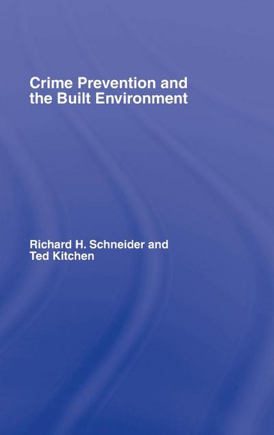 Crime Prevention and the Built Environment