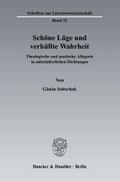 Schöne Lüge und verhüllte Wahrheit