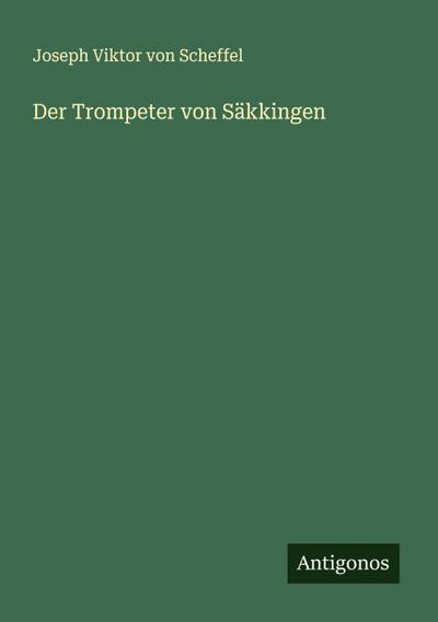 Der Trompeter von Säkkingen