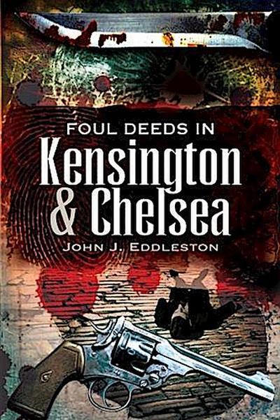 Foul Deeds in Kensington and Chelsea