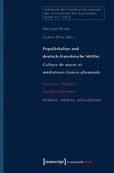 Populärkultur und deutsch-französische Mittler / Culture de masse et médiateurs franco-allemands