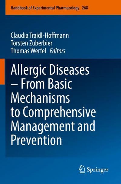 Allergic Diseases ¿ From Basic Mechanisms to Comprehensive Management and Prevention