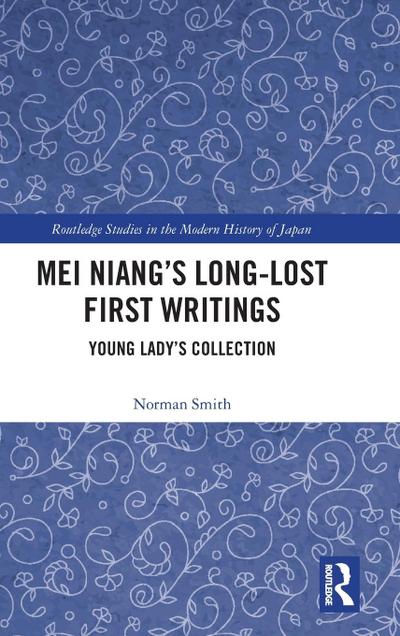 Mei Niang’s Long-Lost First Writings