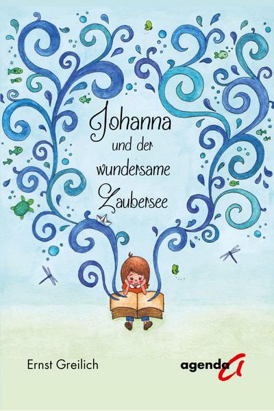 Johanna und der wundersame Zaubersee