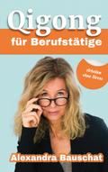 Qigong für Berufstätige