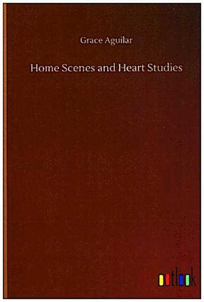 Home Scenes and Heart Studies
