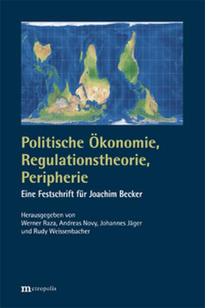 Politische Ökonomie, Regulationstheorie, Peripherie