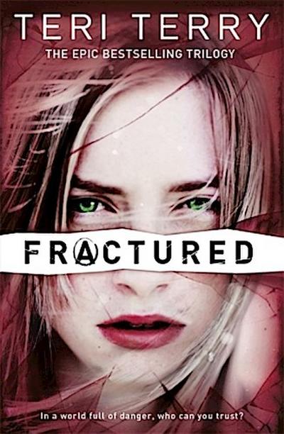 SLATED Trilogy: Fractured