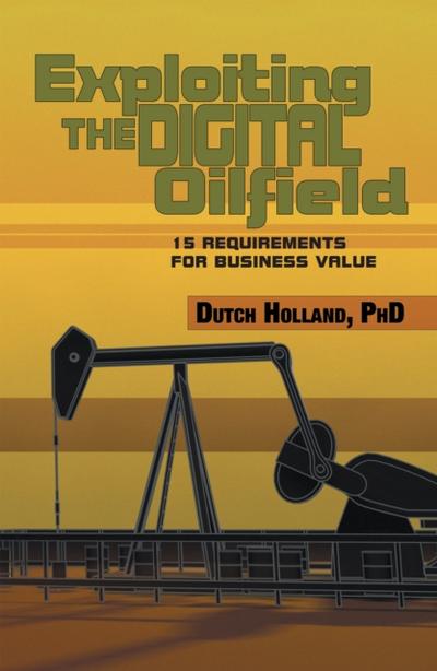 Exploiting the Digital Oilfield
