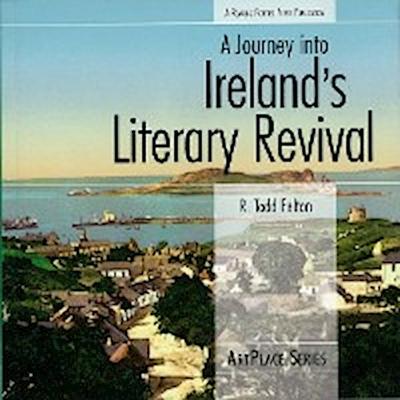 A Journey Into Ireland’s Literary Revival