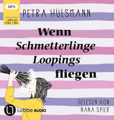 Wenn Schmetterlinge Loopings fliegen, 1 Audio-CD, 1 MP3