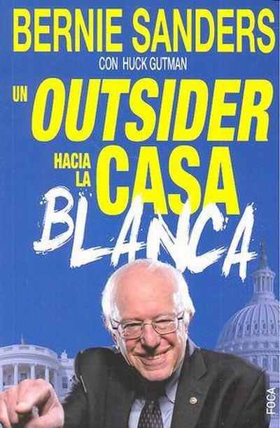 Un outsider hacia la Casa Blanca