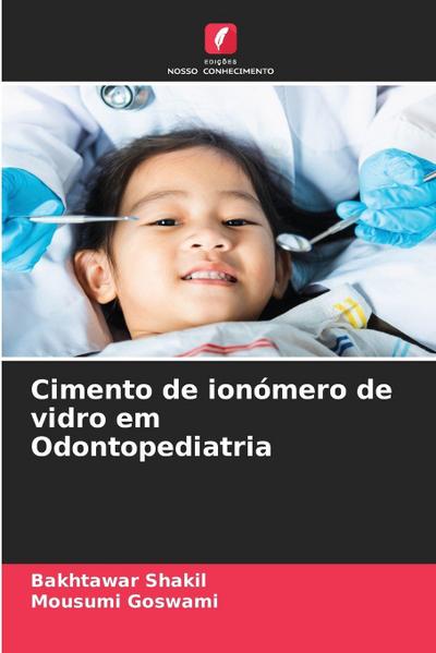 Cimento de ionómero de vidro em Odontopediatria