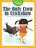 Only Crow in Crickshaw