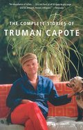 The Complete Stories of Truman Capote