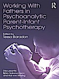 Working With Fathers in Psychoanalytic Parent-Infant Psychotherapy