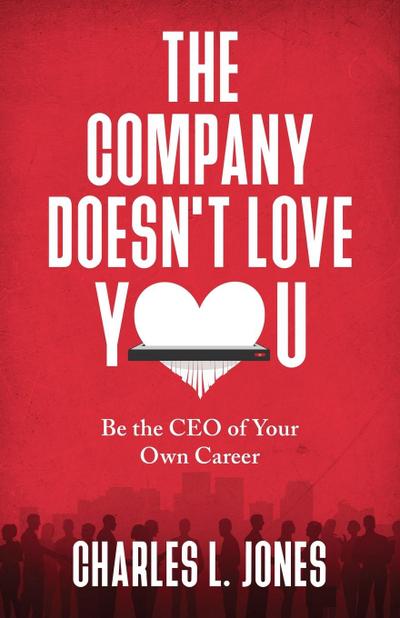 The Company Doesn’t Love You