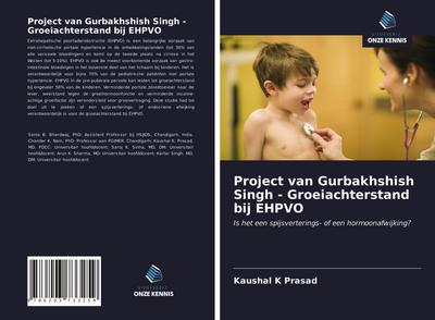 Project van Gurbakhshish Singh - Groeiachterstand bij EHPVO