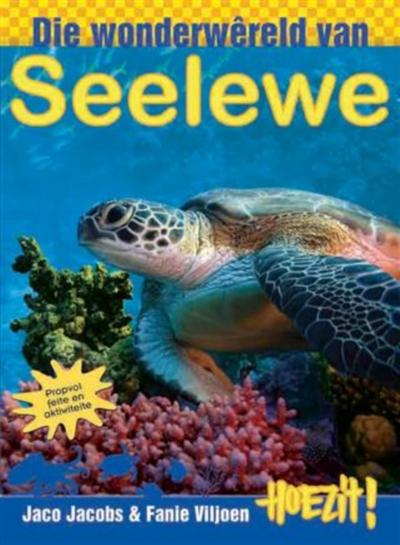 Hoezit 13: Die wonderwêreld van seelewe