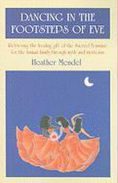 Dancing in the Footsteps of Eve