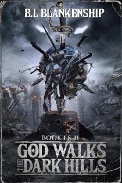 God Walks The Dark Hills
