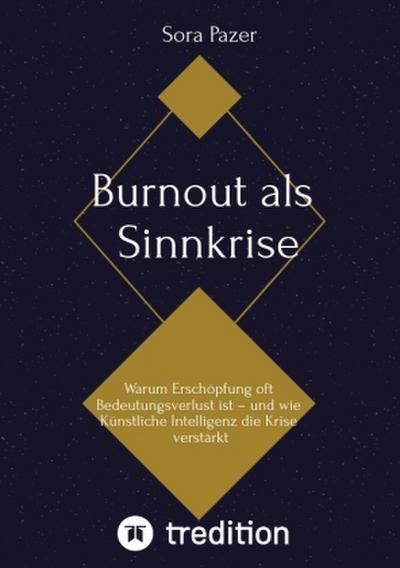 Burnout als Sinnkrise