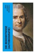 Die Bekenntnisse (Autobiografie)