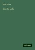 Eine alte Liebe