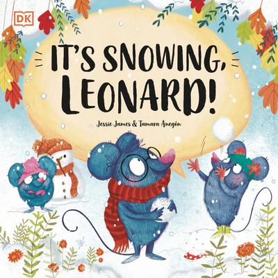 It’s Snowing, Leonard!