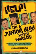 Help! I’m a Junior High Youth Worker!