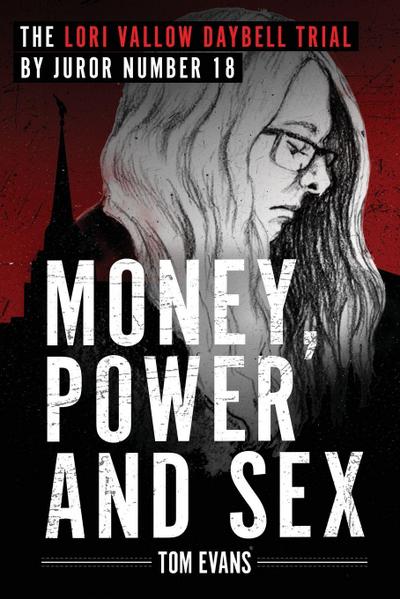 Money, Power and Sex