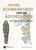 Georg Schweinfurth und die Ägyptologie