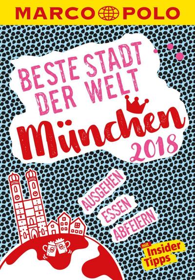 Danesitz, A: MARCO POLO Beste Stadt der Welt - München 2018
