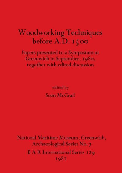 Woodworking Techniques before A.D.1500