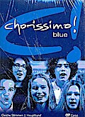 chorissimo! blue. Schulchorbuch für gleiche Stimme