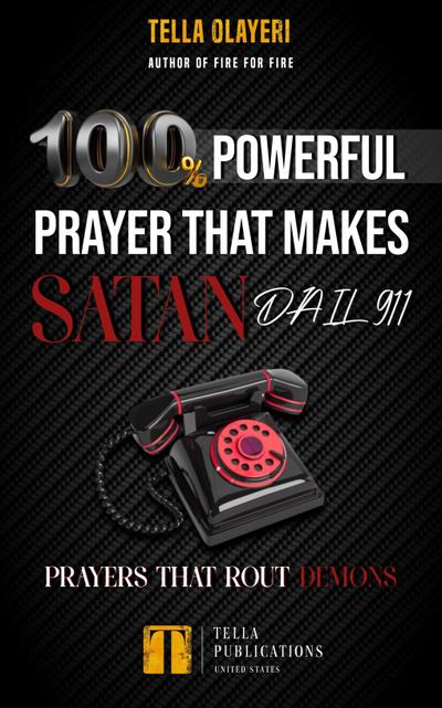 100% Powerful Prayer That Makes Satan Dial 911